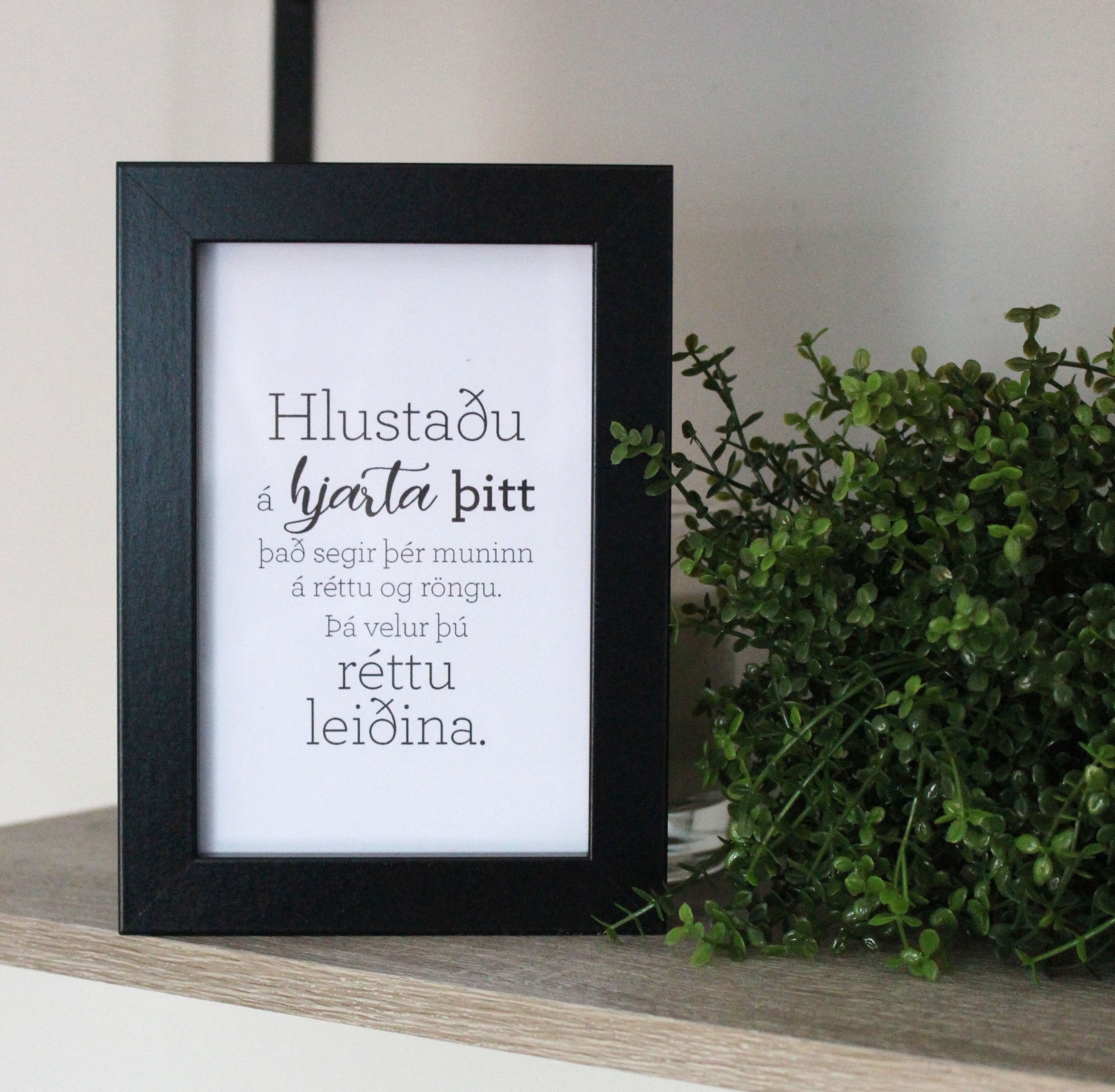 Hlustaðu á hjarta þitt - Gullkorn í ramma - Texti eftir Huldu Ólafsdóttur