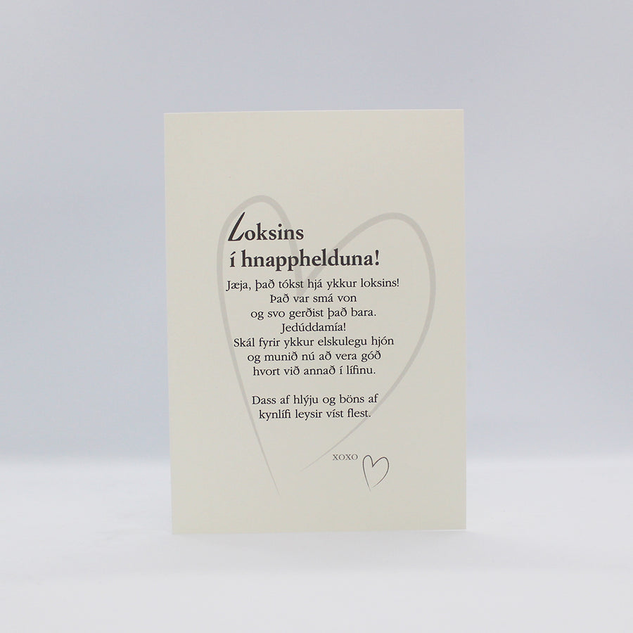 Tækifæriskort - Loksins í hnapphelduna. Texti: Hulda Ólafsdóttir/Hjartalag