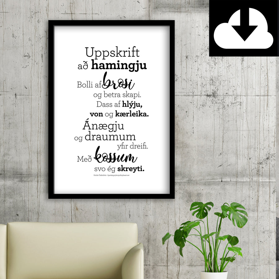 Uppskrift að hamingju - Rafræn útgáfa til útprentunar - nokkrar stærðir fylgja