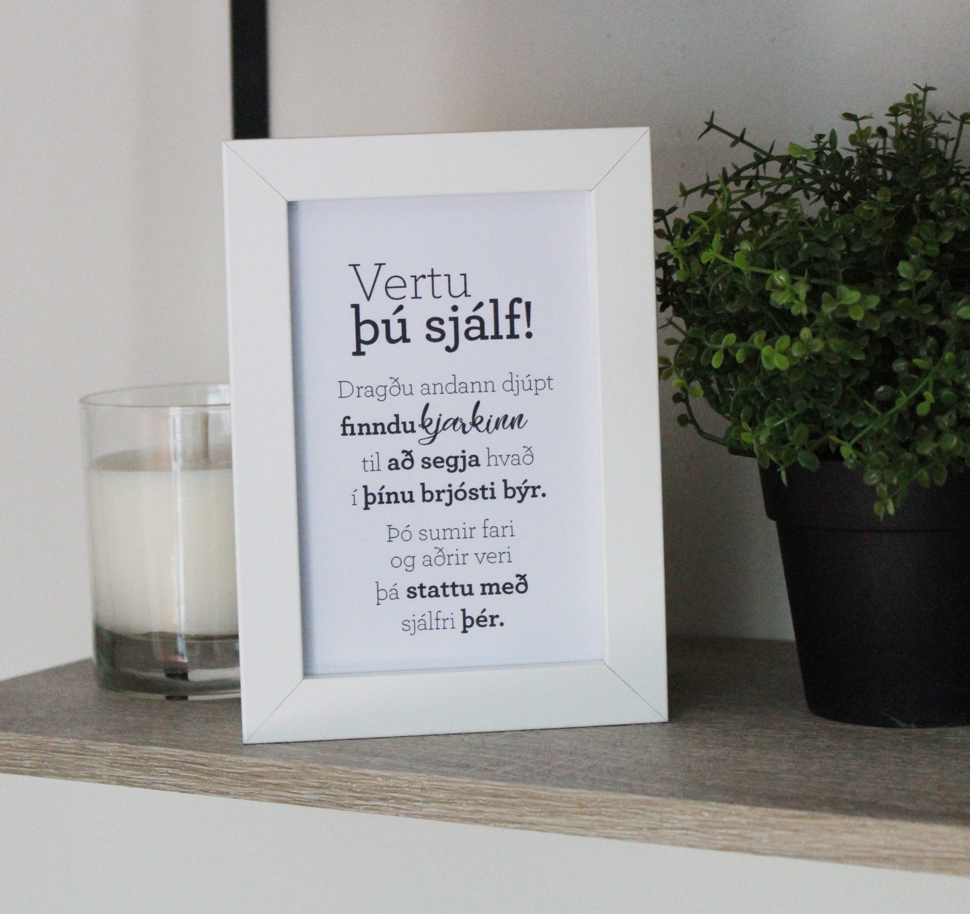 Vertu þú sjálf- Gullkorn í ramma - Texti eftir Huldu Ólafsdóttur