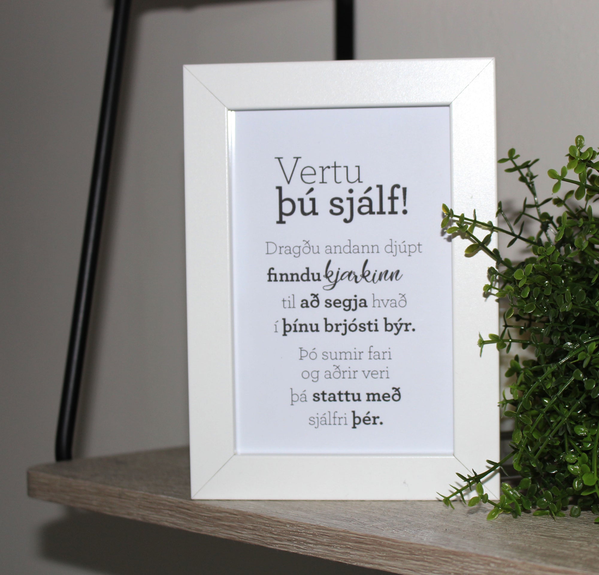 Vertu þú sjálf- Gullkorn í ramma - Texti eftir Huldu Ólafsdóttur