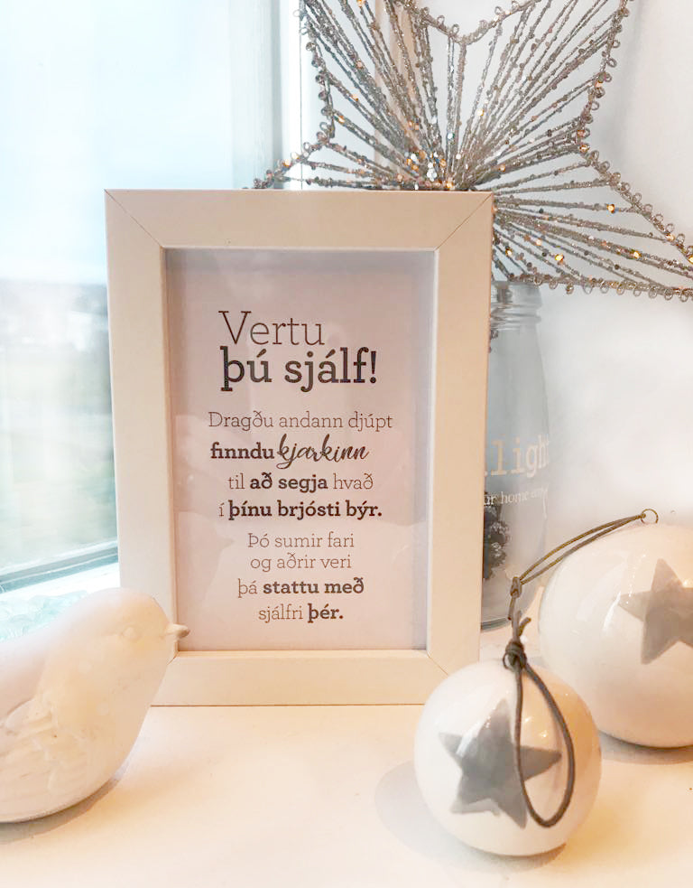 Vertu þú sjálf- Gullkorn í ramma - Texti eftir Huldu Ólafsdóttur