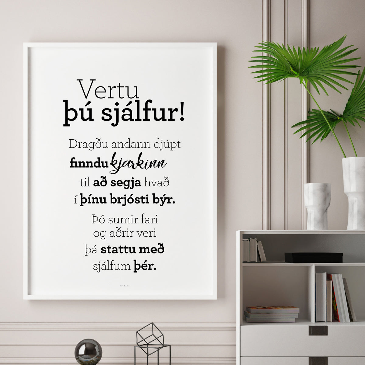 Plakat með gullkorni eftir Huldu Ólafsdóttur - Vertu þú sjálfur!