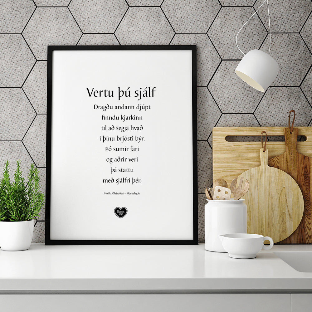 Ljóð eftir Huldu Ólafsdóttur, Vertu þú sjálf
