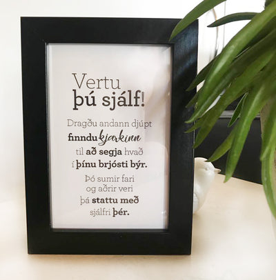 Vertu þú sjálf- Gullkorn í ramma - Texti eftir Huldu Ólafsdóttur