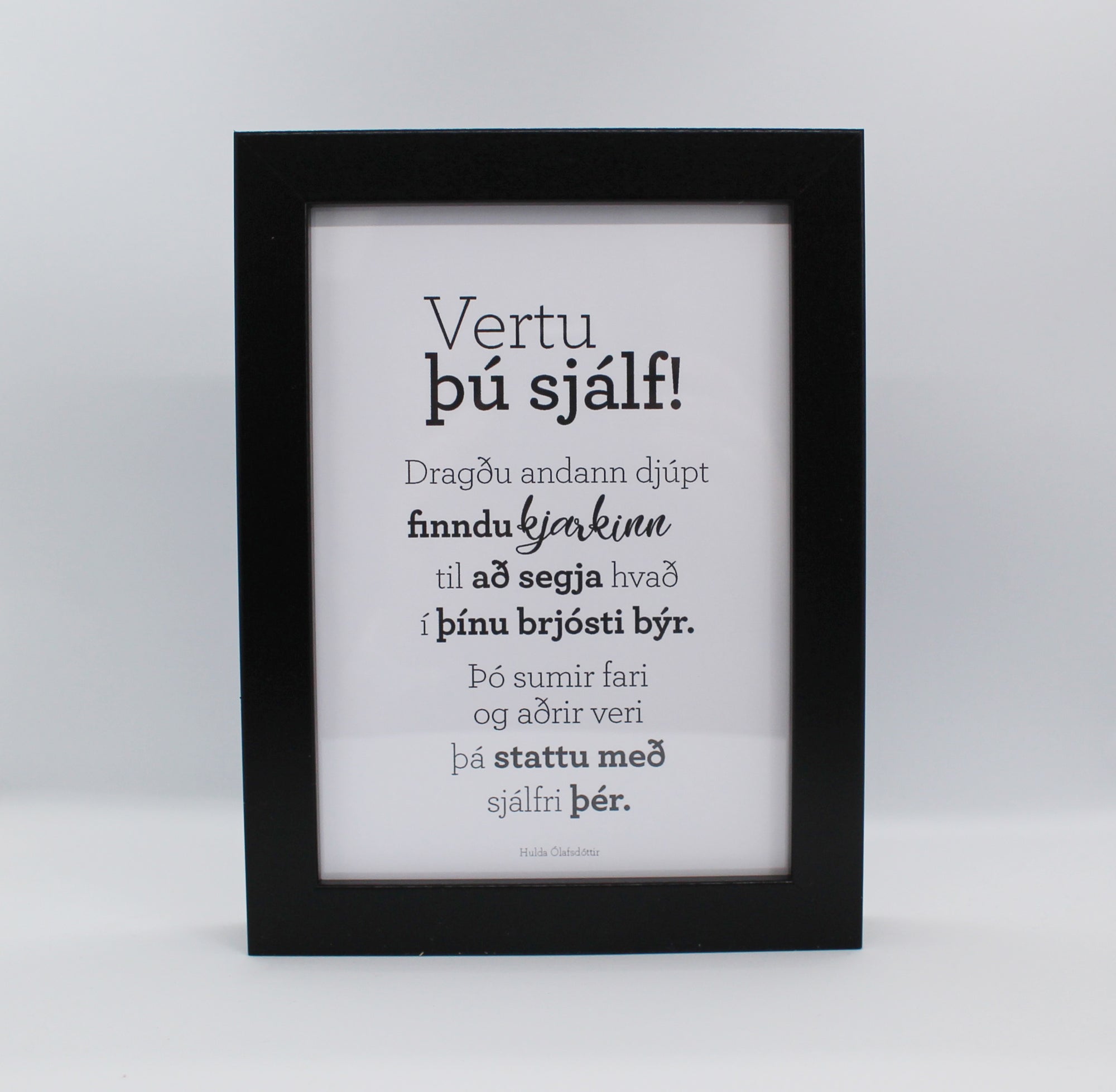 Vertu þú sjálf- Gullkorn í ramma - Texti eftir Huldu Ólafsdóttur