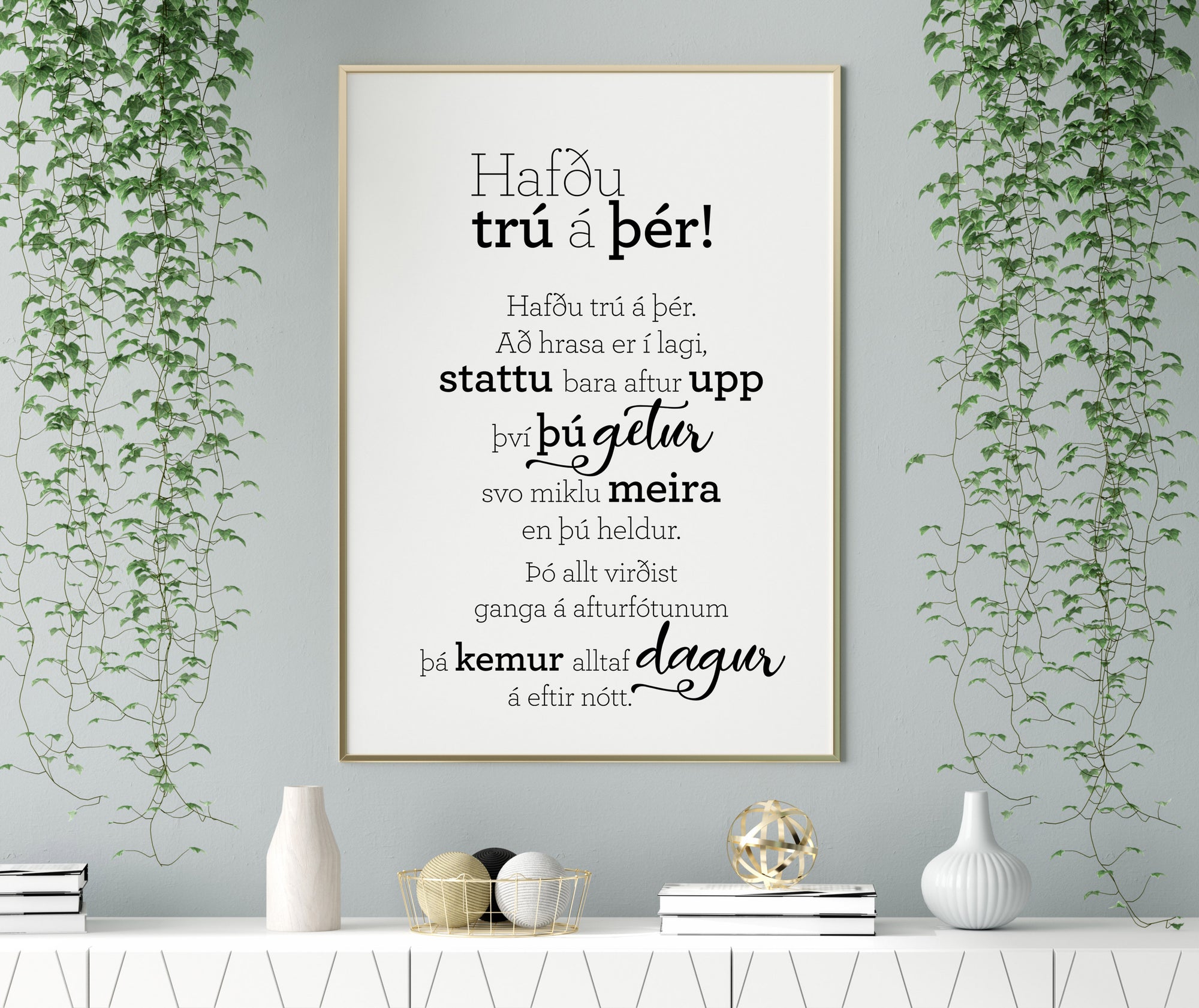 Plakat með gullkorni eftir Huldu Ólafsdóttur - Hafðu trú á þér!